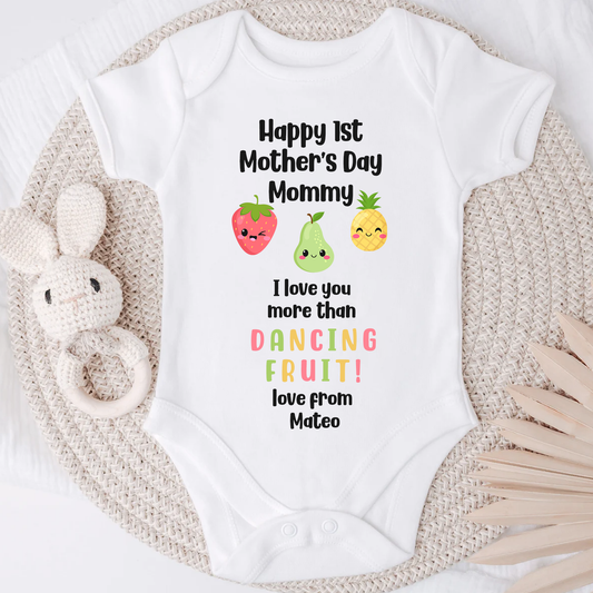 Happy 1st Mother's Day Mommy - I love you more than Dancing Fruit baby onesie / sleepsuit
