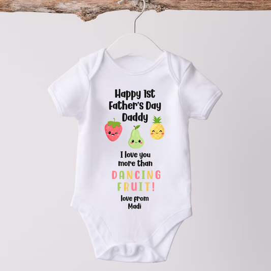 Happy 1st Father's Day Daddy - I love you more than Dancing Fruit baby onesie / sleepsuit