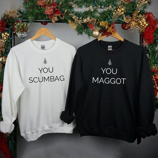 You Scumbag You Maggot - Funny Matching Christmas Jumpers!