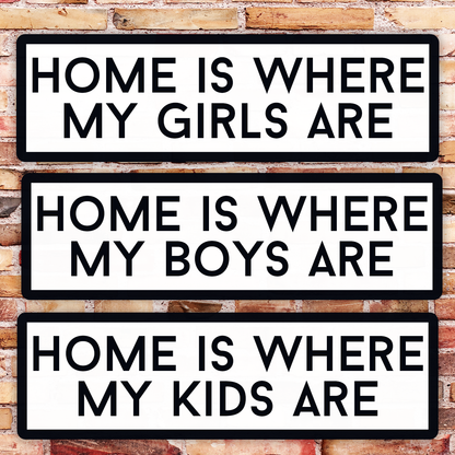 Home is where my ... Street Sign